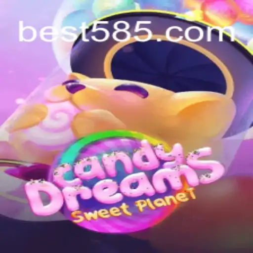 Exploring the Sweet World of CandyDreams on Bet585.COM Platform-Oficial Slots Brasil #1