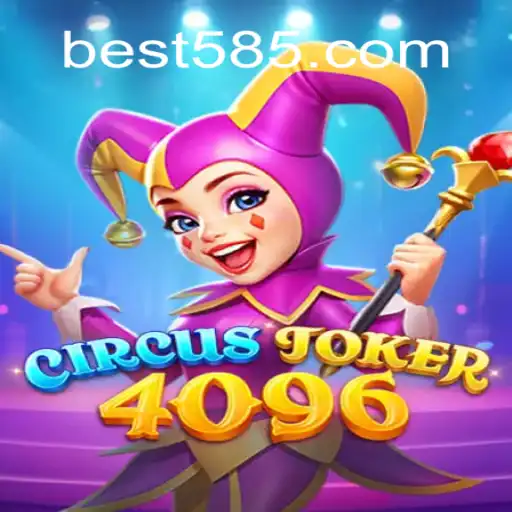 Discover the Exciting World of CircusJoker4096 on Bet585.COM