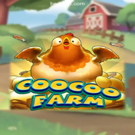 Exploring CooCooFarm: The Official Slots Experience on Bet585.COM Platform